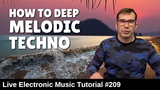 🛑 How to make Deep Melodic Techno Anjunadeep | Live Electronic Music Tutorial 209