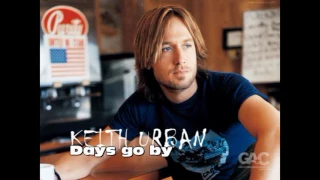 Keith Urban  - Days Go By