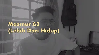 Mazmur 63 (Lebih Dari Hidup)