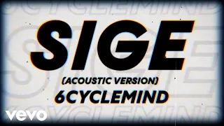 6cyclemind - Sige (Acoustic Version)