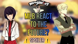 MLB react to the future?||⚠️spoiler alert⚠️/kagami x Felix||part 2||ÇûTïé-Lyñ🥺||