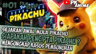 SIAPA SEBENARNYA PEMILIK ASLI PIKACHU ? | SELURUH ALUR CERITA FILM DETECTIVE PIKACU (2019)