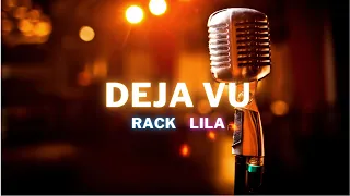 🎤 Karaoke: RACK - LILA  - DEJA VU