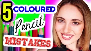 5 COLOURED PENCIL MISTAKES THAT YOU COULD BE MAKING!