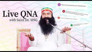 Seeking Answers: Q&A session with Saint Dr. Gurmeet Ram Rahim Singh Insan (Baba Ram Rahim)