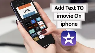 How to Add Text Over Your Videos In iMovie on iPhone and iPad (2023)