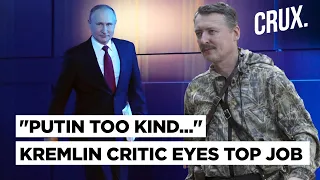 "Putin Gullible" | Jailed Hardliner Igor Girkin Pitches Himself As Russia’s Next President