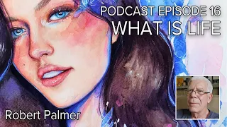 s3e16 Angelina Jordan Podcast - What is Life with Robert Palmers