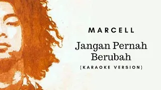 Marcell - Jangan Pernah Berubah (Karaoke)