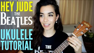 FULL TUTORIAL - HEY JUDE ~THE BEATLES UKULELE