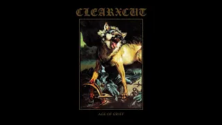 Clear X Cut - Age of Grief 2024 (Full Album)