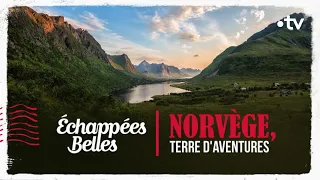 Norvège, terre d'aventures - Echappées belles