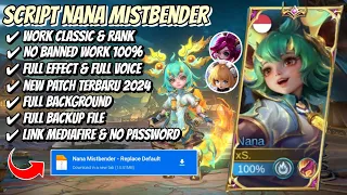 Script Skin Nana Mistbender No Password | Full Effect & Voice | New Patch Terbaru 2024