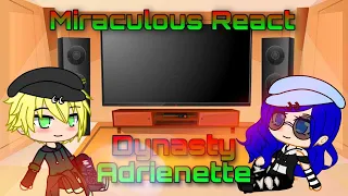 Miraculous react to an amv |Dynasty Adrienette• read description👇|