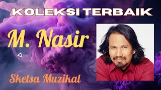 M. Nasir - Koleksi Terbaik