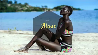MD Dj - Alane (Cover Online Video)