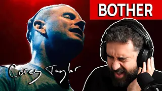 I HATE this song... Reaction to COREY TAYLOR - BOTHER