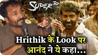 Anand Kumar Reaction On Hrithik Roshan Super 30 Look