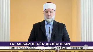 HUTBE | Tri mesazhe për agjëruesin - Fadil Musliu