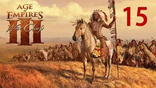 Age of Empires III: The WarChiefs — Прохождение Часть - 15: Битва при Литл-Бигхорн [ФИНАЛ].