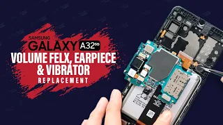 Samsung Galaxy A32 5G Volume Flex, Earpiece and Vibrator Replacement | M32 5g