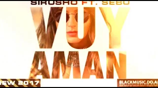 Sirusho "Vuy Aman" ft. Sebu