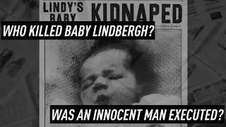 Who killed baby Lindbergh: Was an innocent man executed?