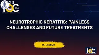 Dr  Lisa Nijm - Neurotrophic Keratitis  Painless Challenges and Future Treatments