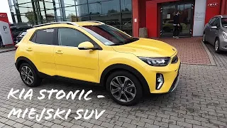 Kia Stonic 1.0 T-GDI 100KM 6MT wersja LBusinessLine+AEB/ jazda testowa/ exterior&interior/spalanie