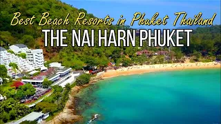 The Nai Harn Phuket Best Beach Resorts in Phuket Thailand