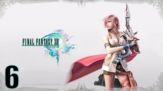 Прохождение Final Fantasy XIII на русском [HD|PC|60fps] (без комментариев) #6