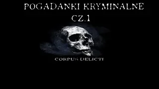 Pogadanki kryminalne cz.1