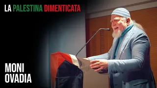 La Palestina Dimenticata: Intervento di MONI OVADIA