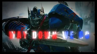 OPTIMUS PRIME EDIT - Way down we go edit (4k)