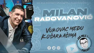 Jao Mile podcast - Milan Radovanović: Od Partizana do šalterskog radnika!