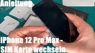 SIM Karte (Nano) wechseln am Apple iPhone 12 Pro Max, mit A14 Bionic Chip Smartphone eSIM Anleitung