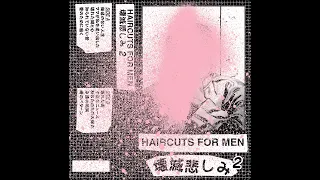 haircuts for men : 壊​滅​悲​し​み PT 2