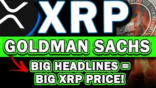 MAJOR RIPPLE XRP UPDATE! RIPPLE Named in Goldman Sachs Investment Report! XRP Price MOVES BIG! #xrp