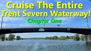 Cruising Trent Severn Waterway - Chapter One