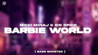 Nicki Minaj & Ice Spice - Barbie World [ Bass Boosted ]