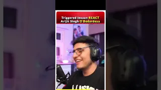 Triggered insaan react on arijit singh o bedardeya song