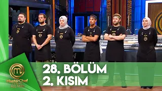 MasterChef Türkiye All Star 28. Bölüm 2. Kısım