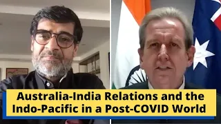 Australia-India Relations and the Indo-Pacific Post-COVID I Barry O'Farrell and Samir Saran