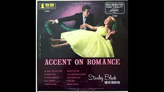 Stanley Black Orchestra - Accent On Romance