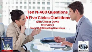 US Citizenship Bootcamp Interview 2