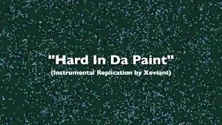 "Hard In Da Paint" (Instrumental Loop)