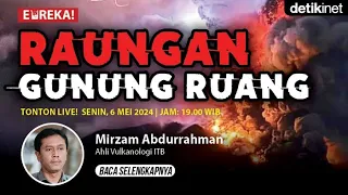 LIVE Eureka! : Raungan Gunung Raung