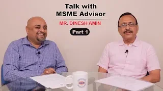 Talk with MSME Advisor Mr. Dinesh Amin - Part 1 | iiiEM