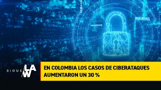 ¿Ha sido víctima de ciberataques? En Colombia aumentaron en 30%, van 23 mil casos en 2021