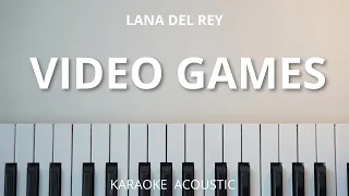 Video Games - Lana Del Rey (Karaoke Acoustic Piano)